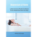 Magnesium at Home: 25 Most Common Health Conditions & How Magnesium Salts Can Help