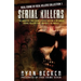 Serial Killers: The Horrific True Crime Stories Behind 4 Infamous Serial Killers That Shocked The World