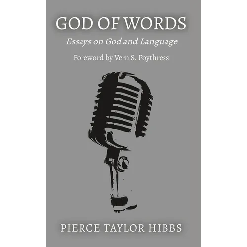 God of Words: Essays on God and Language