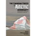 The Canadian Forces and Arctic Sovereignty: Debating Roles, Interests, and Requirements, 1968-1974