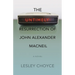 The Untimely Resurrection of John Alexander MacNeil