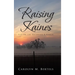 Raising Kaines: Life on the Backward K Ranch