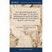 The Golden Bull; Being the Great Charter of the Empire. Or, the Liberties and Immunities Granted to the Empire, and all the Members of it, by the Empe