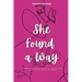She found a Way