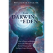 From Darwin to Eden: A Tour of Science and Religion Based on the Philosophy of Michael Polanyi and the Intelligent Design Movement