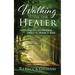 Walking With The Healer: Finding Hope And Encouragement Through The Shadow of Death
