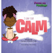 I Can Stay Calm