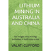 Lithium Mining in Australia and China: An insight into mining activities in both countries