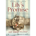 Lily's Promise: Holding on to Hope Through Auschwitz and Beyond--A Story for All Generations