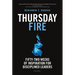 Thursday Fire: Fifty-Two Weeks of Inspiration for Disciplined Leaders (Volume 1)