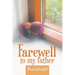 Farewell to my father