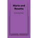 Marie and Rosetta