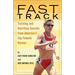 Fast Track: Training and Nutrition Secrets from America's Top Female Runner