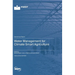 Water Management for Climate Smart Agriculture