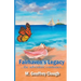 Fairhaven's Legacy ...the adventure continues...