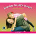 Respect!: Journey to Joy's House: Respecting Parents