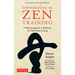 Introduction to Zen Training: A Physical Approach to Meditation and Mind-Body Training (the Classic Rinzai Zen Manual)
