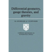 Differential Geometry, Gauge Theories and Gravity
