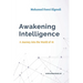 Awakening Intelligence