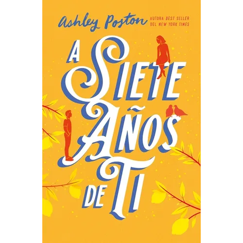 A Siete Años de Ti