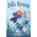 The Dark Refrain
