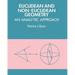 Euclidean and Non-Euclidean Geometry: An Analytic Approach