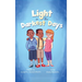 A Light in the Darkest Days