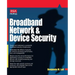 Broadband Network and Device Security
