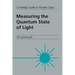Measuring the Quantum State of Light