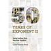 Fifty Years of Exponent II