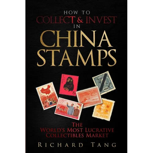 How to Collect & Invest in China Stamps