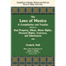 The Laws of Mexico: A Compilation and Treatise Relating to Real Property, Mines, Water Rights, Personal Rights, Contracts, and Inheritance