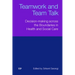 Teamwork and Team Talk: Decision-Making Across the Boundaries in Health and Social Care