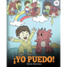 ¡Yo Puedo!: (I Got This!) Una linda historia para dar confianza a los niños en el manejo de situaciones difíciles.