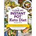 The I Love My Instant Pot(r) Keto Diet Recipe Book: From Poached Eggs to Quick Chicken Parmesan, 175 Fat-Burning Keto Recipes