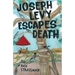 Joseph Levy Escapes Death