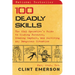 100 Deadly Skills: The Seal Operative's Guide to Eluding Pursuers, Evading Capture, and Surviving Any Dangerous Situation