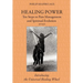 Healing Power: Ten Steps to Pain Management and Spiritual Evolution Revised: Introducing the Universal Healing Wheel