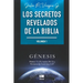 Los secretos revelados de la biblia (Volumen I)