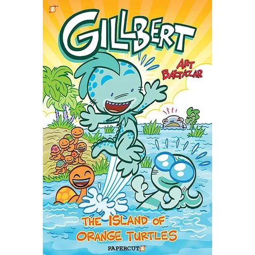Gillbert #4: The Island of the Orange Turtles