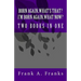 Born Again...What's That? I'm Born Again...What Now? Two Books In One