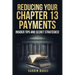 Reducing Your Chapter 13 Payments: Insider Tips and Secret Strategies!