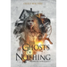 The Ghosts of Nothing