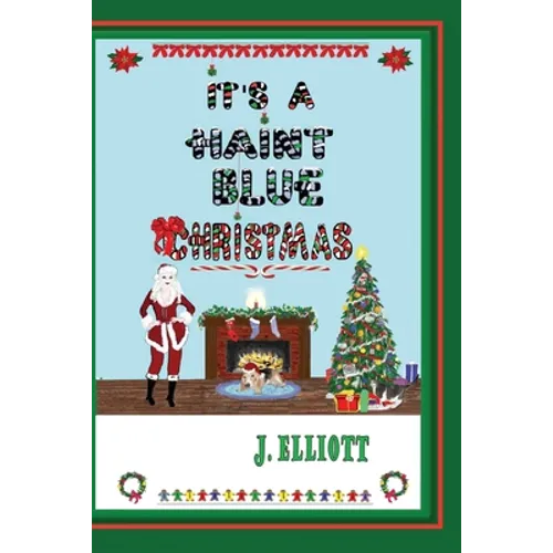 It's a Haint Blue Christmas: (Illustrated in Black and White)
