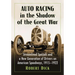 Auto Racing in the Shadow of the Great War: Streamlined Specials and a New Generation of Drivers on American Speedways, 1915-1922