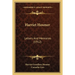 Harriet Hosmer: Letters And Memories (1912)