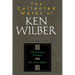 The Collected Works of Ken Wilber: Volume Two: The Atman Project, Up from Eden, Selected Essays
