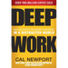 Deep Work: Rules for Focused Success in a Distracted World