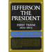 Jefferson the President: First Term, 1801-1805, Volume IV