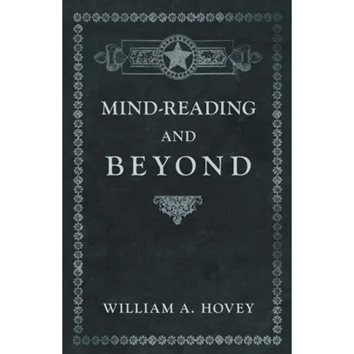 Mind-Reading and Beyond